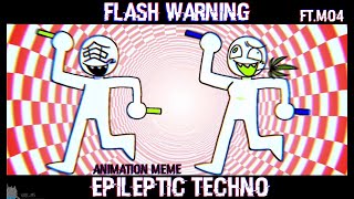 EPILEPTIC TECHNO  FW  Animation Meme  Mo4 [upl. by Dippold]