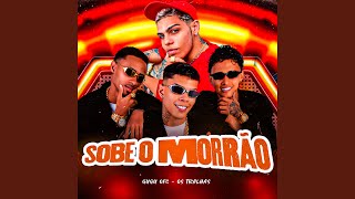 Sobe o Morrão [upl. by Concha195]