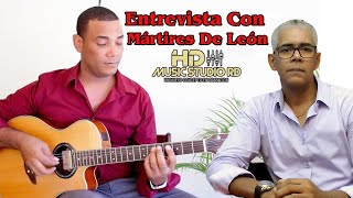 HD Music Studio RD  Entrevista Con Mártires De León [upl. by North]