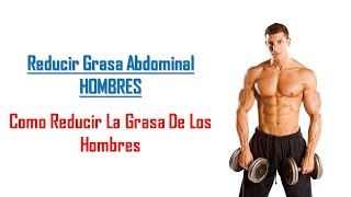 COMO QUEMAR GRASA DEL ABDOMEN RAPIDAMENTE EN CASA PARA HOMBRES [upl. by Wolfe]