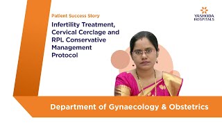 Treatment for Infertility Cervical Weakening and Recurrent Pregnancy Loss  Yashoda Hospitals [upl. by Fabian852]