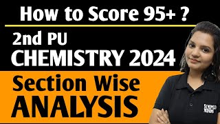 Section wise Important Questions  2nd PUC Chemistry Exam 2024  Section Wise Analysis  Target 95 [upl. by Eycats]