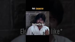 Electron be like😂chemistry electrons loveexperimentbtslovescienceholic virelshortslifegoeson [upl. by Nich]