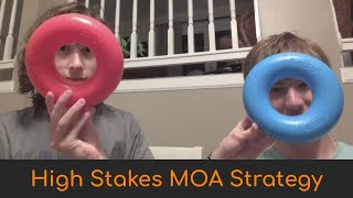 High Stakes Strategy for MOA [upl. by Htebi]