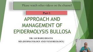 1 Approach and Management of Epidermolysis Bullosa  Part 1 Modalities for Care [upl. by Anale]