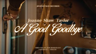 Joanne Shaw Taylor  quotA Good Goodbyequot  Official Music Video [upl. by Artima29]