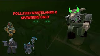 POLLUTED WASTELANDS 2 SPAWNER TOWERS ONLY  TDS  Roblox [upl. by Petes983]