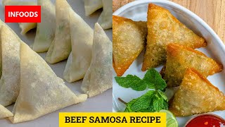 Samosa Recipe  How to Make Samosa  Beef Samosa Full Step by Step Tutorial  Infoods [upl. by Rube214]