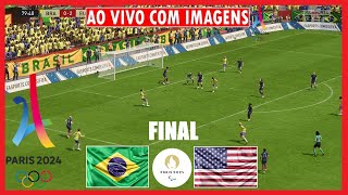 BRASIL X ESTADOS UNIDOS AO VIVO COM IMAGENS  FINAL FUTEBOL FEMININO OLIMPÍADAS 2024  FIFA 24 [upl. by Damalis647]