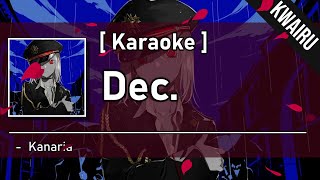 Karaoke Dec  Kanaria [upl. by Nnairda]