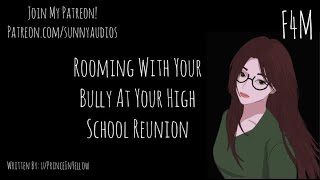 ASMR Girlfriend Rooming With Your Bully At Your High School Reunion F4M Enemies To Lovers [upl. by Carlin]