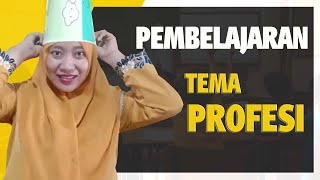 CARA MENGAJAR ANAK PAUD  TK  PEMBELAJARAN TEMA PROFESI PEKERJAAN [upl. by Jacoba]