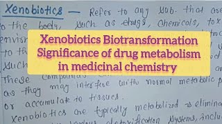 Xenobiotics  Biotransformation  Significance of drug metabolism in medicinal chemistry [upl. by Jacobsen958]