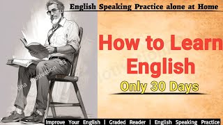 Practice English Audio book  English Graded Reading ✅️ Improve English Speaking listening Practice [upl. by Florri]