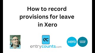 How to record provisions for leave in Xero [upl. by Meraree357]