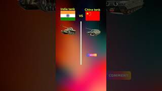 India tank vs China tank compering [upl. by Elish]