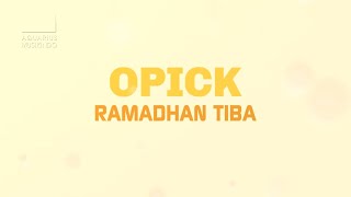 Opick  Ramadhan Tiba  Official Video [upl. by Maurine]