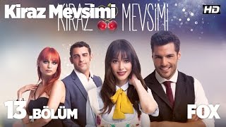 Kiraz Mevsimi 13 Bölüm [upl. by Suryc]