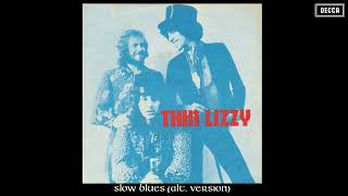 Thin Lizzy  Slow Blues Alt Version Official Audio [upl. by Levitan]