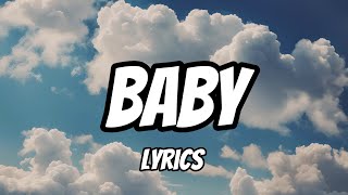 Baby Lyrics [upl. by Traweek]