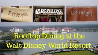 The Top Three Walt Disney World Resort Rooftop Restaurants [upl. by Kcolttam]