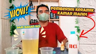 CARA MEMBUAT PEMBERSIH KERAK KERAMIK KAMAR MANDI DARI BAHAN HCL I PAIJO TUTORIAL CHANNEL [upl. by Offen]