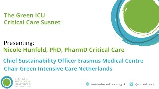 Critical Care Susnet making critical care systems more sustainable [upl. by Atilrep844]