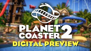 Planet Coaster 2 ¦ Digital Preview amp Release Date [upl. by Deenya505]