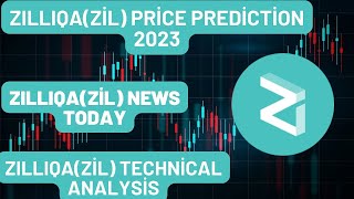 ZILLIQAZİL Price Prediction 2023  ZILLIQAZİL News Today  ZILLIQAZİL Technical Analysis [upl. by Hepsiba]