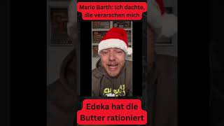 Mario Barth geschockt quotIch dachte die verarschen michquot  Edeka rationiert Butter satire short [upl. by Mena]