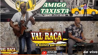 AMIGO TAXISTA  VAL RAÇA E DJAVAN BATERA AO VIVO NO BOTECO ASSEMBLEIA NOVEMBRO 2024 [upl. by Teplica848]