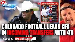 COLORADO FOOTBALL LEADS COLLEGE FOOTBALL IN INCOMING TRANSFERS WITH 41  THE COACH JB SHOW [upl. by Maurene]