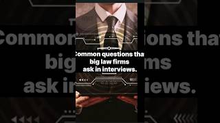 Common questions that Big Law firms ask in interviews shorts commonquestion interviews law [upl. by Atrim]