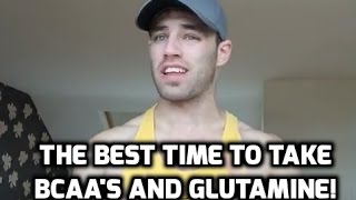 THE BEST TIME TO TAKE BCAAS AND GLUTAMINE [upl. by Elocel724]