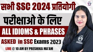 IDIOMS AND PHRASES ASKED IN SSC EXAMS 2023  ENGLISH GRAMMAR  ENGLISH BY PRESHIKA MAAM [upl. by Culver256]