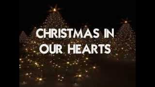 CHRISTMAS IN OUR HEARTS  Lyrics [upl. by Puett]