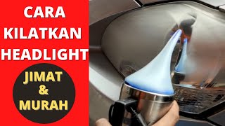 Cara Kilatkan Lampu Kereta  Headlight Restoration [upl. by Ardnasak581]