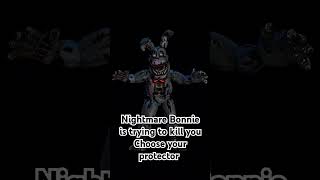 Nightmare Bonnie is trying to kill you Choose your protector [upl. by Tibbs]