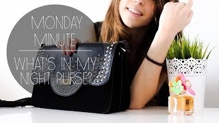 Monday Minute  Whats in my night purse [upl. by Aikemet]