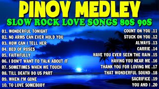 NONSTOP SLOW ROCK PINOY MEDLEY 2024 🌈 SOFT ROCK COLLECTION 2024 💦 MGA LUMANG TUGTUGIN NOONG 90S [upl. by Nomolas]