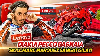 DIAKUI PECCO BAGNAIA🔥SKILL MARC MARQUEZ SANGAT GILABARU PERTAMA NAIK DESMO GP25LANGSUNG TERCEPAT 4 [upl. by Swope788]