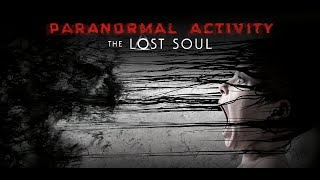 Paranormal Activity The Lost Soul 1 PSVR VR180 3D gameplay [upl. by Eisac836]