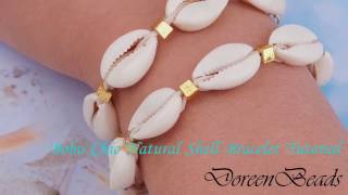 DoreenBeads Jewelry Making Tutorial  How to Make Boho Chic Natural Shell Bracelet Perefectly ❤️ [upl. by Ytomit]