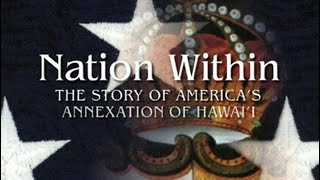 The Story of Americas Annexation of Hawaiʻi full documentary [upl. by Reffotsirk399]