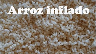 ARROZ INFLADO RECETA DE COMO HACER [upl. by Constantino]