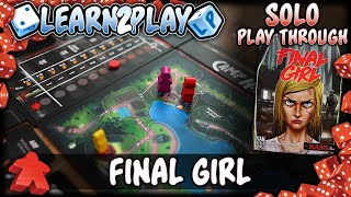 Learn to Play Presents Final Girl Hans Play Through [upl. by Ennaeirb]