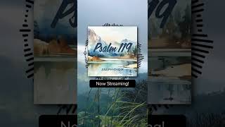 quotPsalm 119quot music by Asaph Choir now on Whillo [upl. by Aiker392]