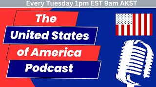 The United States of America Podcast  Episode 21 [upl. by Navonod]