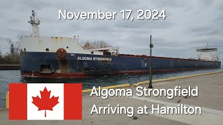 Algoma Strongfield Arriving at Hamilton Harbour • November 17 2024 [upl. by Zeiler]