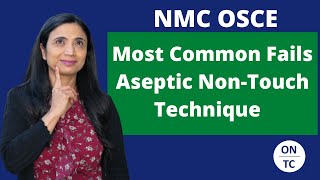 NMC OSCE Common Fails Aseptic Non Touch Technique [upl. by Noicnecsa]